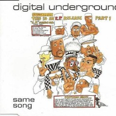 Digital Underground - Same Song (Around The World Mix)