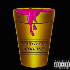 Loud Pack & Codeine