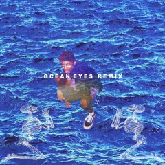 Ocean Eyes Remix