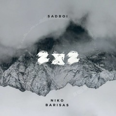 SADBOI - 2x2 feat. Niko Barisas