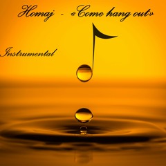 "Come Hang Out" Instrumental