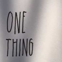 one thing