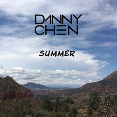 Danny Chen - Summer [FREE DOWNLOAD]