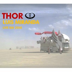 Luis Miranda at THOR Art Car @ Burning Man 2018