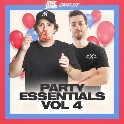 Chunky Dip & Jesse James - Party Essentials 4 Mixtape