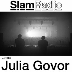 #SlamRadio - 303 - Julia Govor