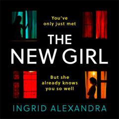 The New Girl, By Ingrid Alexandra, Read by Sarah Kants