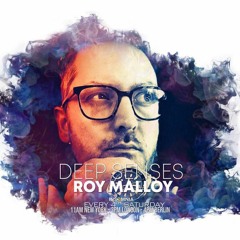 Deep Senses 057 - Roy Malloy (Guestmix by East Cafe) [February 2018]