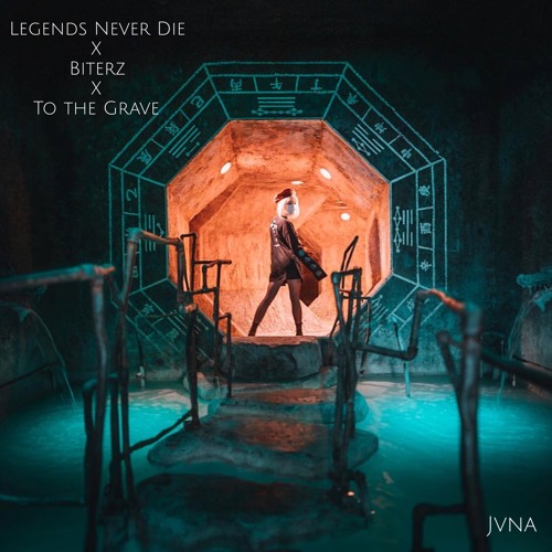 Legends Never Die x Biterz x To the Grave (JVNA Mashup)