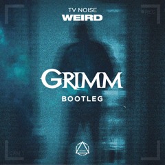 Weird (GRIMM Bootleg)