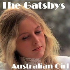 The Gatsbys "Australian Girl" on Australian radio