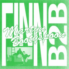 Finn B2B Martyn Bootyspoon