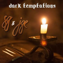 SG X JGE - Dark Temptations [FREE DL]