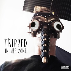 Tripped - In The Zone - MIX003
