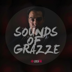 Sounds Of GRAZZE #20 @Loca FM