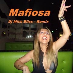 Mafiosa (Dj Miss Bliss Remix)