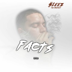 $Leez the Prophet - FACTS