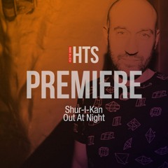 Premiere: Shur-I-Kan – Out at Night (Freerange Records)