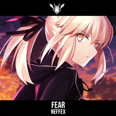 Nightcore → Fear 「NEFFEX」