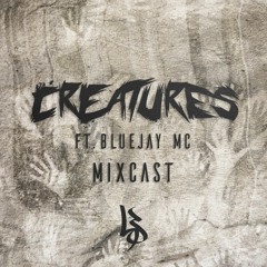 Creatures & Bluejay MC : Zulu Mixcast