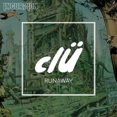 clÜ - Runaway (FREE DOWNLOAD)