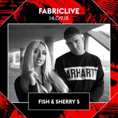 Fish & Sherry S FABRICLIVE x Tumble Audio Promo Mix