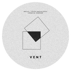 [VENT016] Wallis / Tolga Baklacioglu - Chemical Warfare