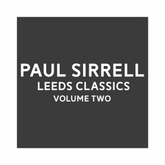 Paul Sirrell - Leeds Classics Volume 02