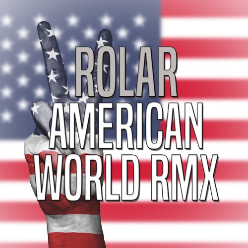 Rolar - American World Remix (EN VENTA)