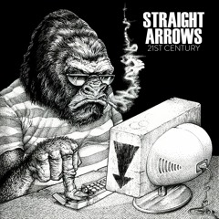 STRAIGHT ARROWS  -  21st Century -