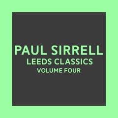 Paul Sirrell - Leeds Classics Volume 04