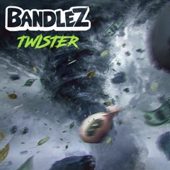 Bandlez - Twister