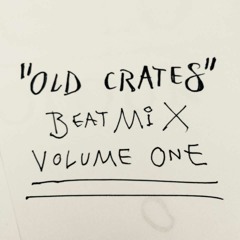 OLD CRATES BEATMIX Vol.1