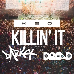 KSO x Darkzy 'Killin' It (ft. Dread MC)'