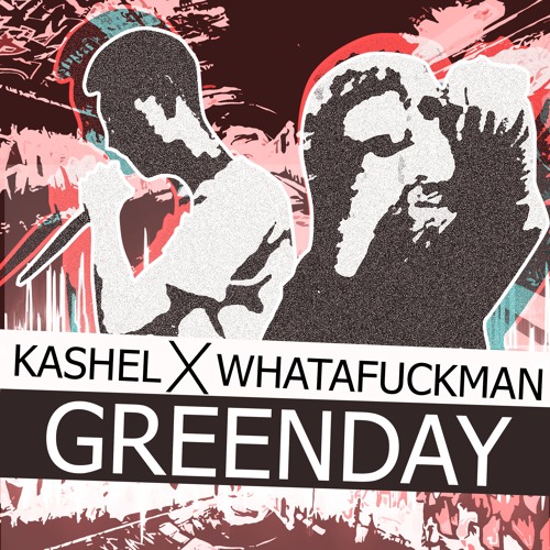 ft. WHATAFUCKMAN - GREENDAY