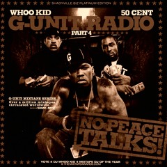 G Unit No Peace Talks G Unit Radio 4 FULL Mixtape