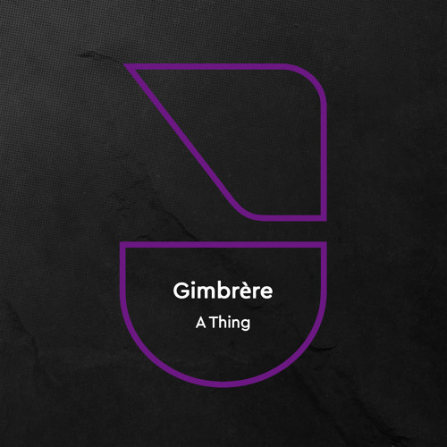 Premiere: Gimbrère 'A Thing' (Jordan Remix)