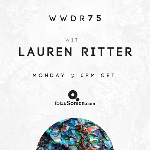 Lauren Ritter - When We Dip Radio #75 [3.9.18]
