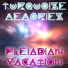 Pleiadian Vacation Mix