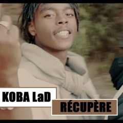 Koba LaD - Récupère