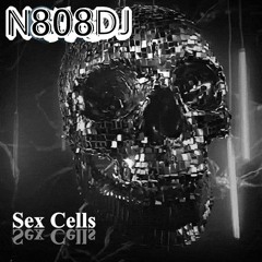N808DJ - Sex Cells CHEM 69