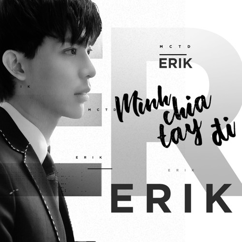Mình Chia Tay Đi - Erik