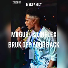 Mii Guel & Lin Flex - Bruck Off Your Back ( Gucci Gang ) [ Paquito Riddim ]