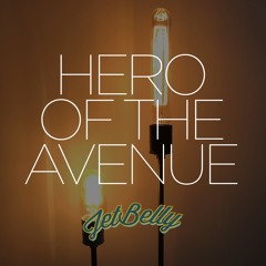 Hero Of The Avenue