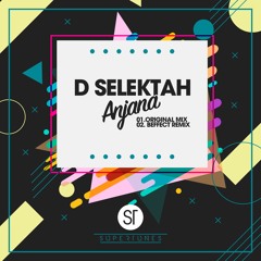 D Selektah - Anjana (Beffect Remix)