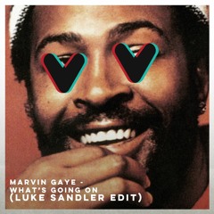 Marvin Gaye - What's Going On (Luke Sandler Edit)
