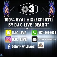 DJ C-LIVE "GEAR 3": 100% GYAL SONGS PT.1 EXPLICIT