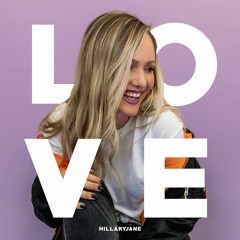 HillaryJane - L.O.V.E. - Listen on Spotify! Follow @itsHillaryJane