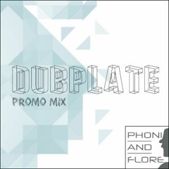 Mix Dubplate 2016 Part. 2 /// PhOniAndFlOrE