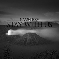 Nameless - Stay With Us (Original Mix)